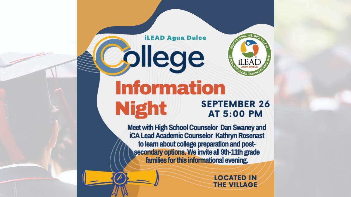 iLEAD Agua Dulce College Info Night (1200 × 675 px)
