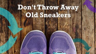 Don't Throw Away Old Sneakers