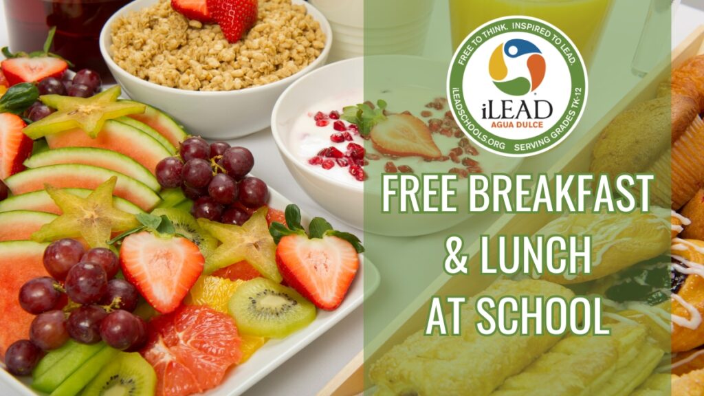 iLEAD Agua Dulce Free Breakfast & Lunch At School