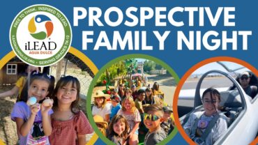 iLEAD Agua Dulce Prospective Family Night