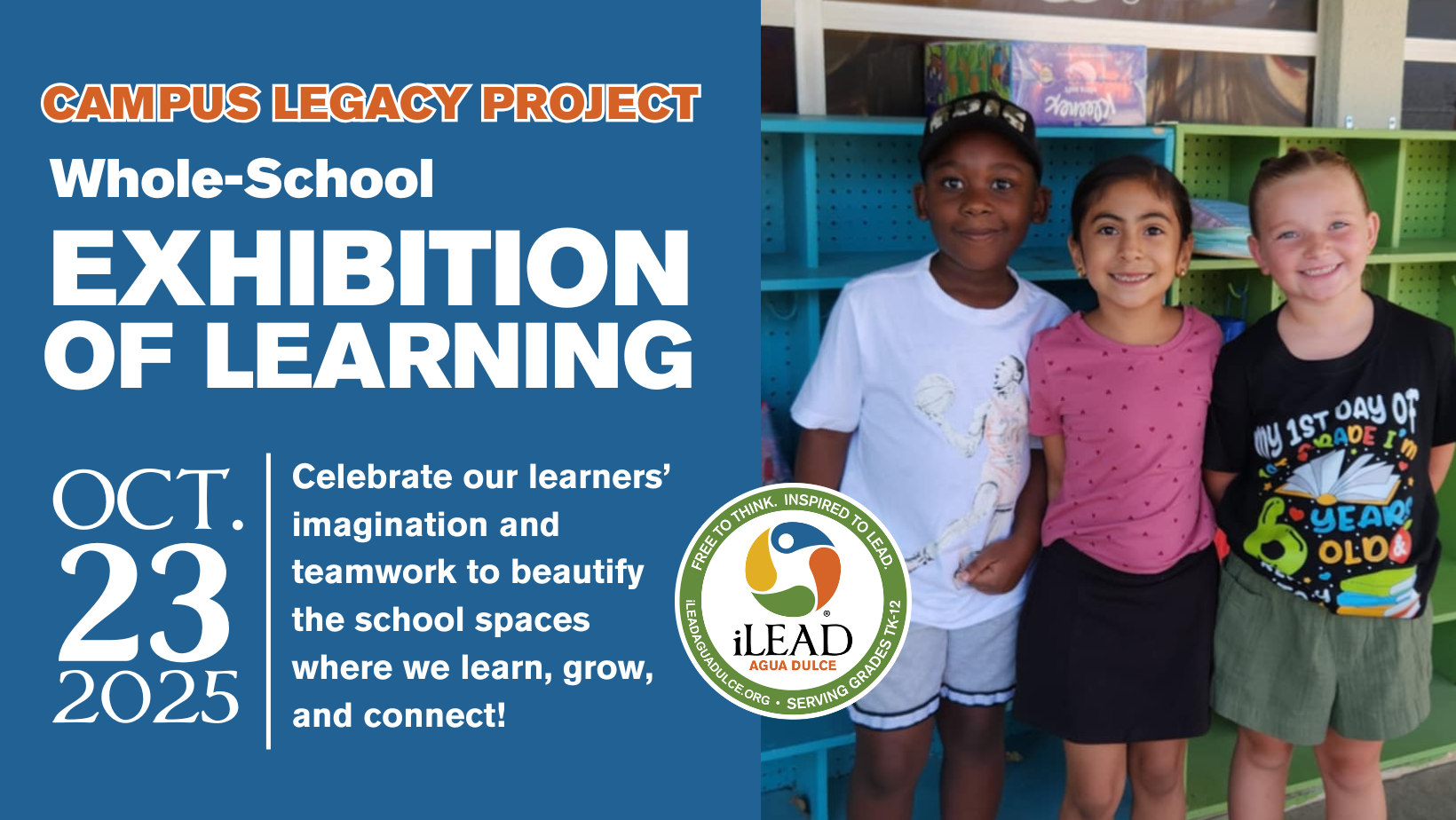 iLEAD Agua Dulce Campus Legacy Project Exhibition of Learning 10.23.25